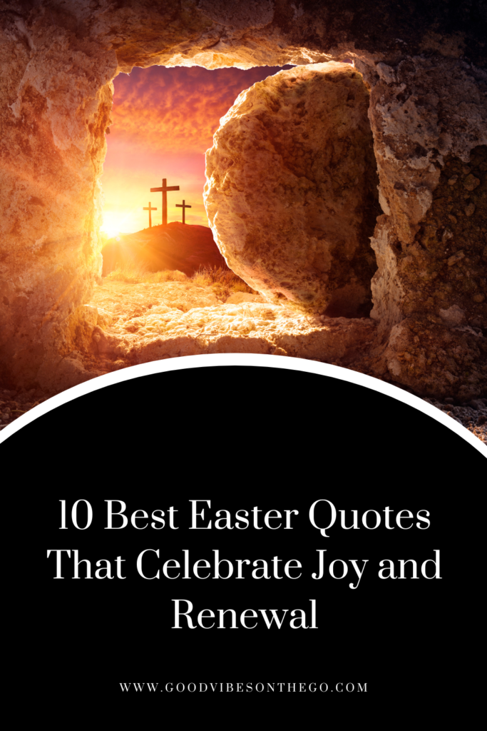 Easter Quotes That Celebrate Joy and Renewal