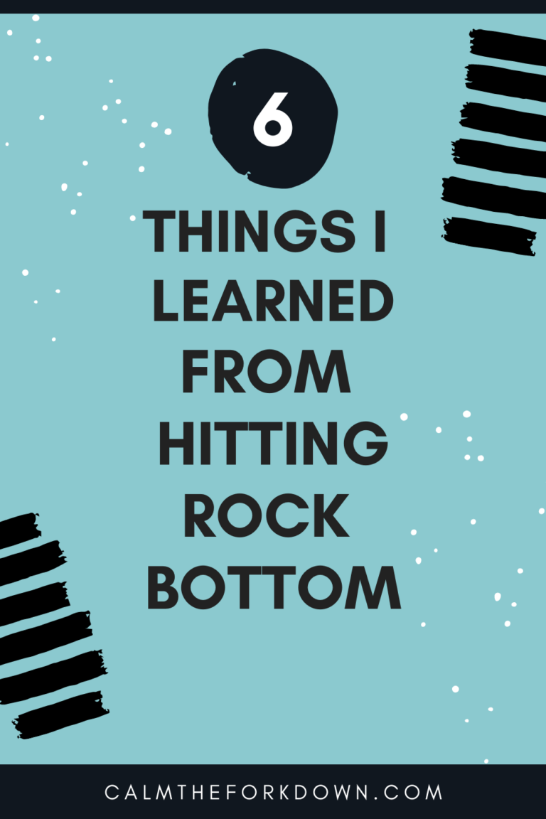 6 Things I Learned From Hitting Rock Bottom