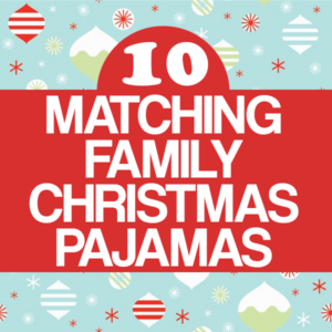 10 Matching Family Christmas Pajamas