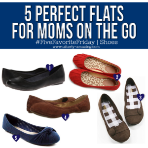 5 Perfect Flats For Moms On The Go | #FiveFavoriteFriday