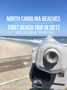 North Carolina Beaches - First Beach Trip in 2017 with Sunglass Warehouse