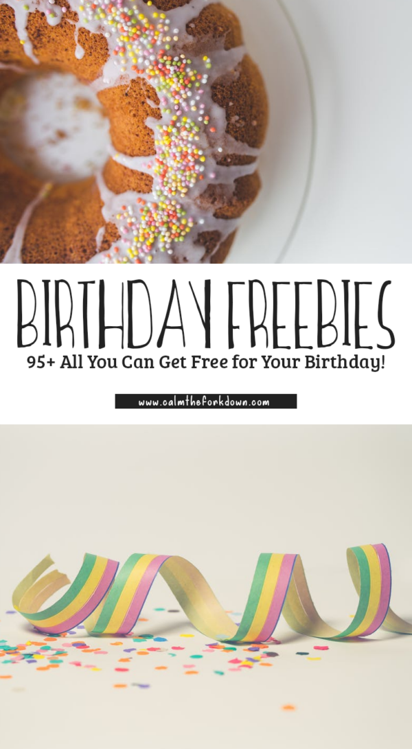 95+ All You Can Get Birthday Freebies