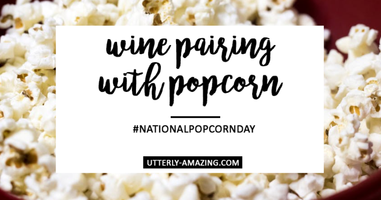 Wine Pairing with Popcorn | #NationalPopcornDay