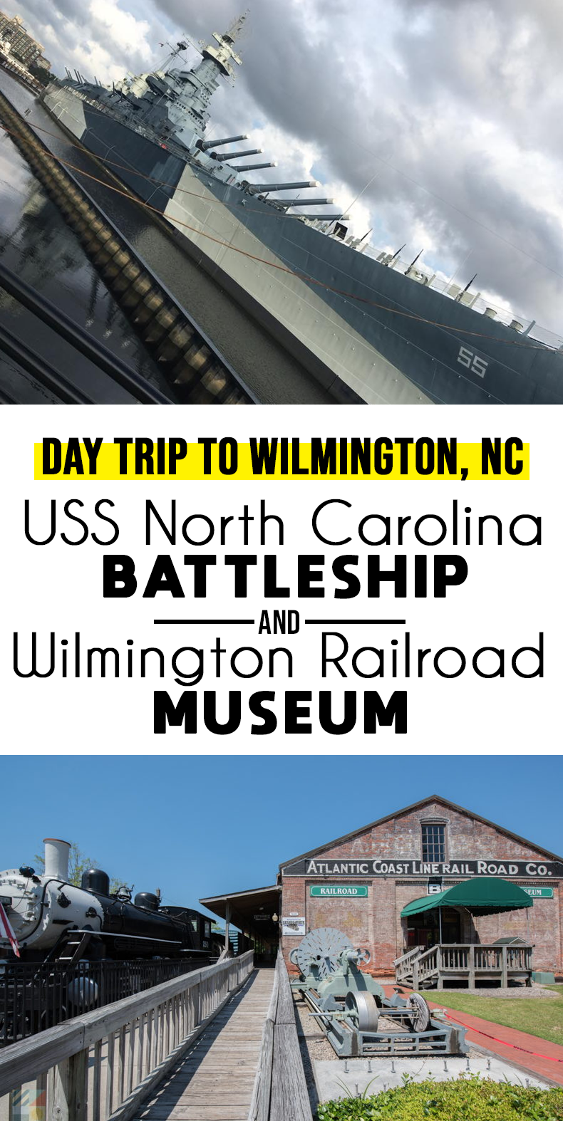 Railroad Museum & USS North Carolina Battleship | Day Trip to Wilmington NC