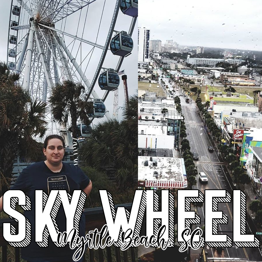 Sky Wheel  | Myrtle Beach, SC