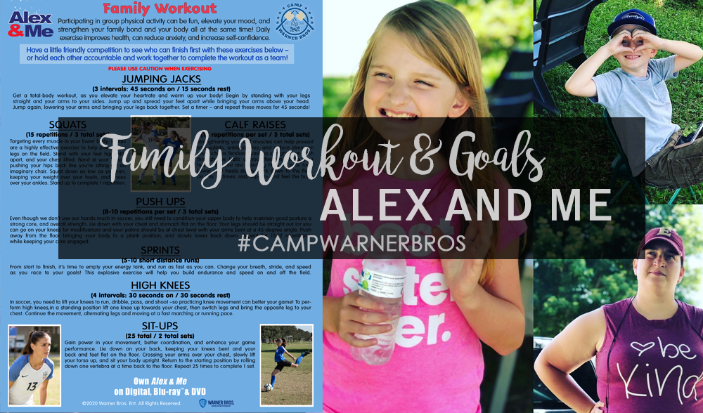 Setting Goals with Family Workouts With Alex & Me | #CampWarnerBros