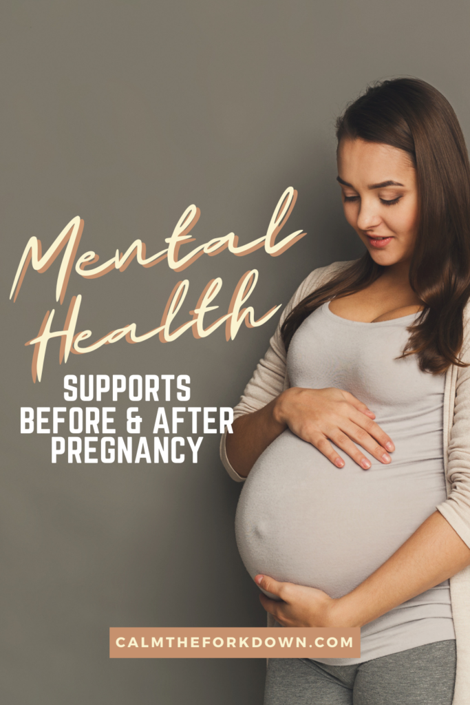 Mental Health Supports During and After Pregnancy