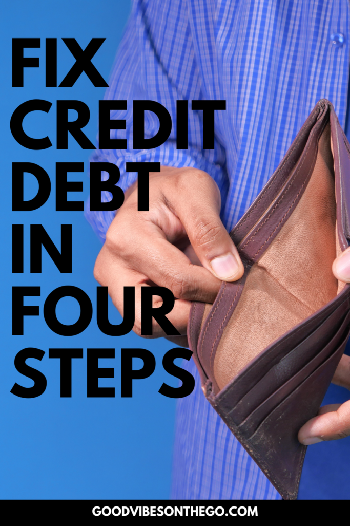How To Fix Credit Debt In 4 Steps