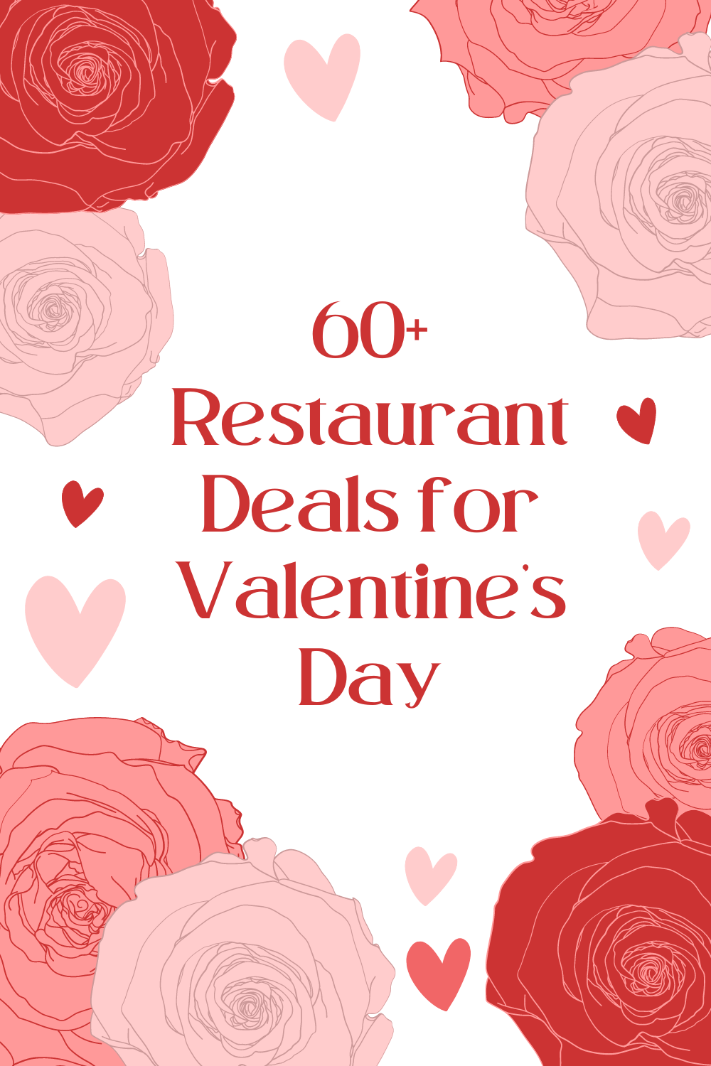 60+ Restaurant Deals for Valentine’s Day