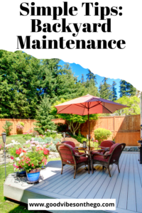 keep up with backyard maintenance