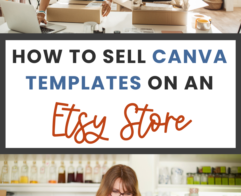 How to Sell Canva Templates on Etsy