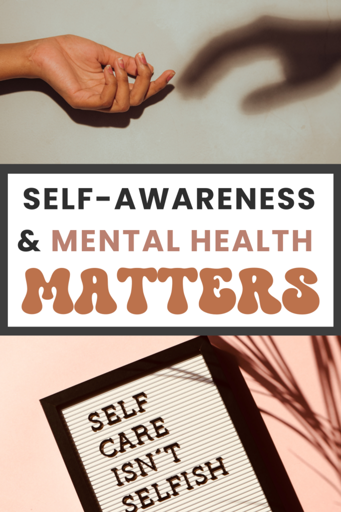 Self-Awareness & Mental Health Matters