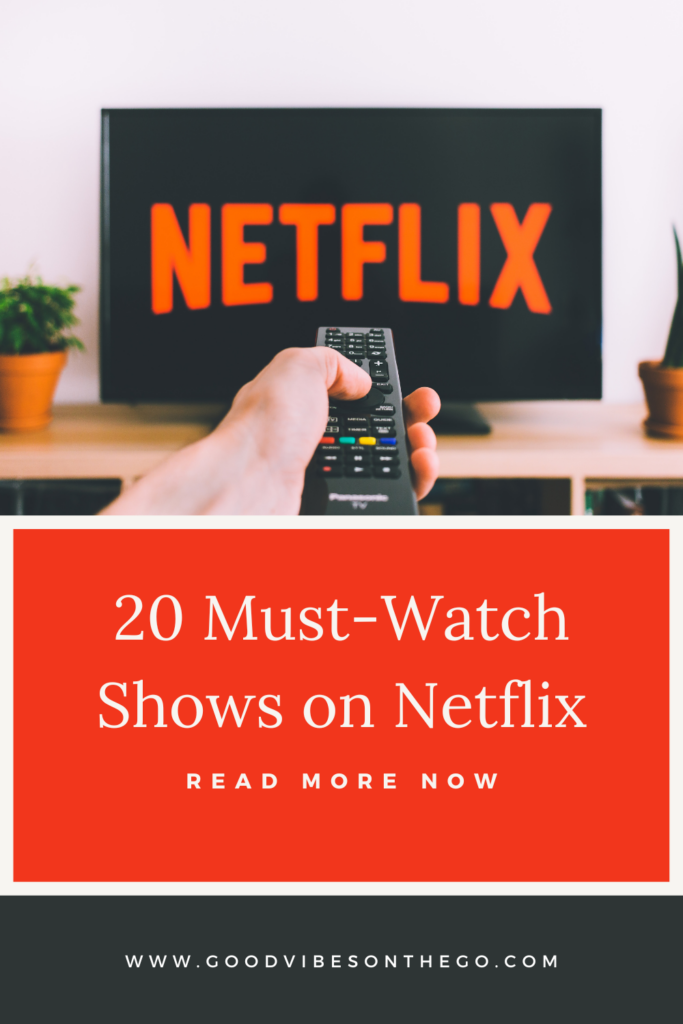 20 MustWatch Shows on Netflix ⋆