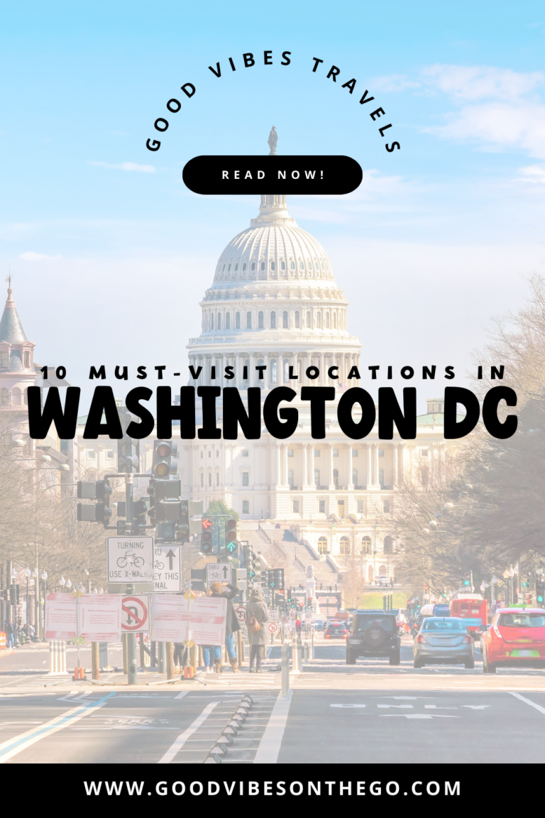 10 Must-Visit Locations in Washington DC