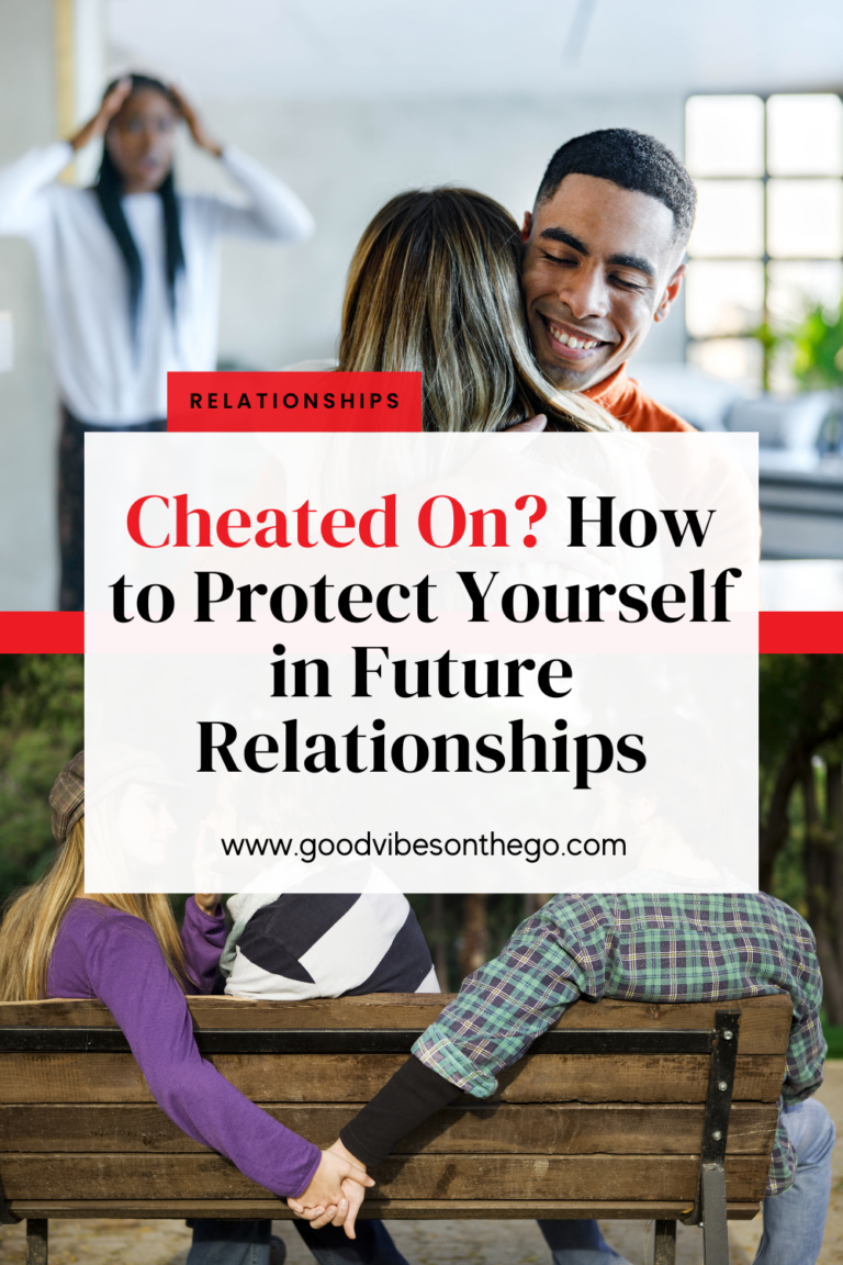 Cheated On? How to Protect Yourself in Future Relationships