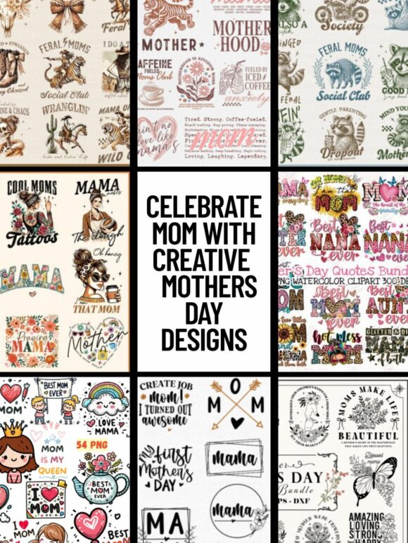 Celebrate Mom with Creative 15 Mothers Day Designs