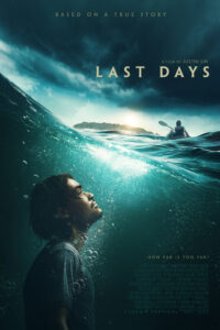 Why You Should Watch Last Days – A Powerful True Story About Faith, Fear, and Human Limits