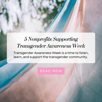 Top 5 Transgender Nonprofits Making a Real Difference Top 5 Transgender Nonprofits Making a Real Difference