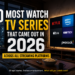 30 Most Watched TV Series That Came Out in 2026 Across All Streaming Platforms